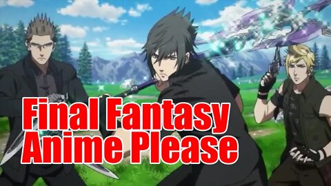 Why Square Enix Needs To Make Final Fantasy Anime #anime #finalfantasy