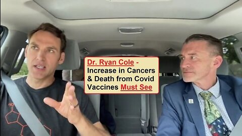 Dr. Ryan Cole - Increase in Cancers & Death from Jabs | EP492b