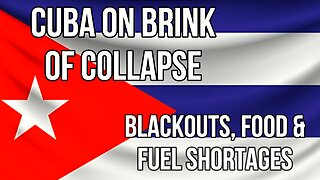 CUBA on Brink of Collapse - Blackouts, Food & Fuel Shortages & Vulture Fund Suing for 1980's Debt