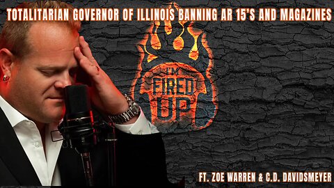 Illinois State legislator and 2A for Today host Zoe Warren get Fired Up about the totalitarian Govenor of Illinois banning AR 15’s and magazines.