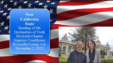 New California State - Reading of 8th Declaration of Truth - RIV Chapter - November 2, 2022