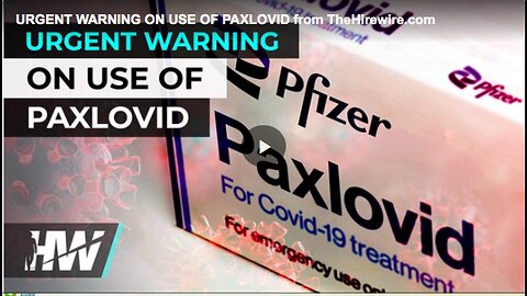 Urgent Warning of Paxlovid’s risks when taken with cardiovascular drugs