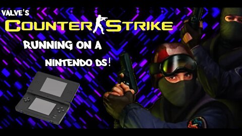 Valve's Counter Strike Running on a Nintendo DS! (Counter Strike DS Port)