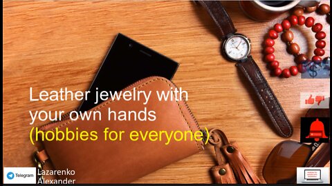 Leather jewelry with your own hands (hobbies for everyone)