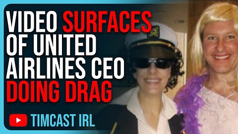 Video Surfaces Of United Airlines CEO Doing Drag, CEO BRAGS About Illegal Racist Hiring Policies