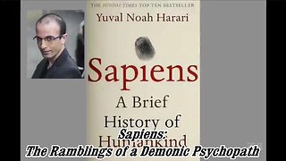 Sapiens: the Ramblings of a Demonic Psychopath