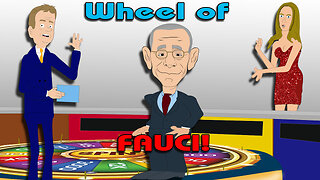 Wheel of Fauci! Step and spin, it doesn't matter what happens, he's always right!
