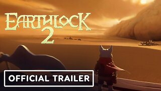 Earthlock 2 - Official Cinematic Trailer