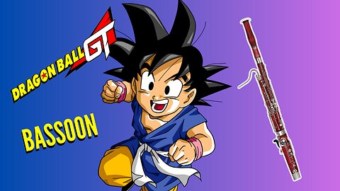 Bassoon Dragon Ball GT Opening | Dan Dan Kokoro Hikareteku