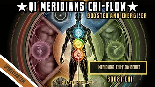 ★QI Meridians Points Chi Flow★ (Booster and Energizer) BOOST CHI ENERGY!