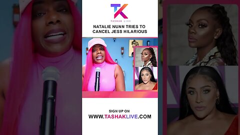 Natalie Nunn Tries To Cancel Jess Hilarious' ...Check