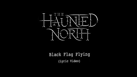 Black Flag Flying (Official Lyric Video)