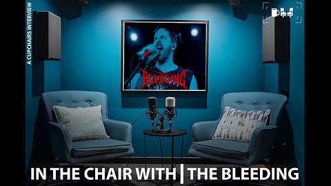 In The Chair With ... The Bleeding | Cupchairs.com - Interview