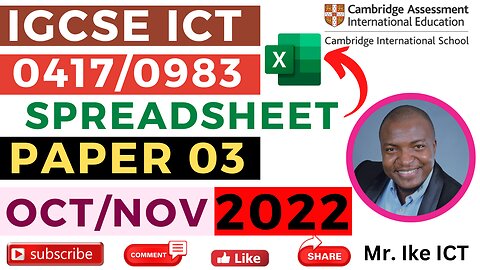 IGCSE ICT Paper 03 2022 Spreadsheet October/November - Ms Excel