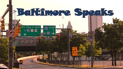 Baltimore Speaks - Ep5