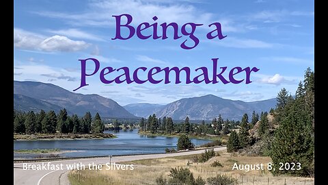 Being a Peacemaker - Breakfast with the Silvers & Smith Wigglesworth Aug 8