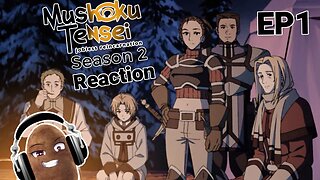 Mushoku Tensei Season 2 - Episode 1 Reaction