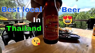 Lucky finding at mountain village restaurant. best tasting beer in Thailand