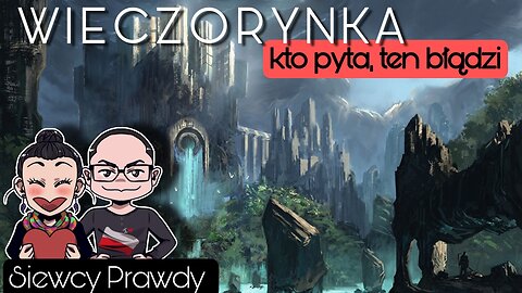 Wieczorynka - Kto pyta, ten błądzi