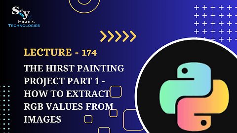 174. The Hirst Painting Project Part 1 - How to Extract RGB Values from Images | Skyhighes | Python