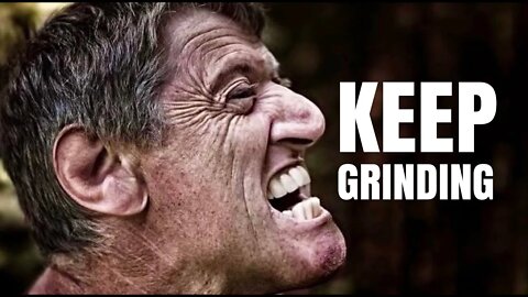 KEEP GRINDING - Best Motivational Speech Video