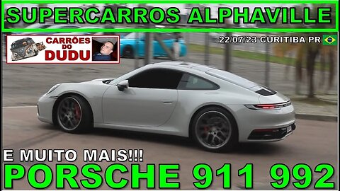 PORSCHE 911 992 E MUITO MAIS - SUPERCARROS ALPHAVILLE 4 - CURITIBA PR 22/07/23 - CARRÕES DO DUDU