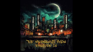The Midnight Show Episode 18