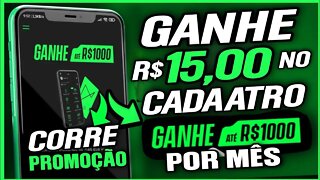 ✅😧 [INACREDITÁVEL🔥] APP PAGANDO R$ 15,00 REAIS NO CADASTRO E PAGA ATÉ R$ 1000,00 POR MÊS