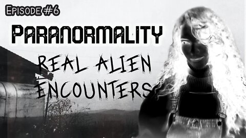 Paranormality ep 6: Aliens HARVESTING Humans (ft. Gavin Davies)