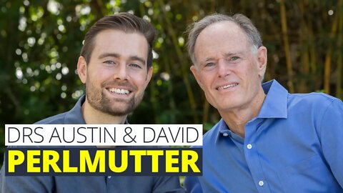 Drs. David & Austin Perlmutter: What To Do About Mental Hijacking & Tools To Think More Clearly