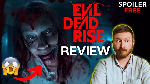 This Movie Made Me…. Evil Dead Rise (2023) Review