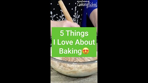 5 Things I Love About Baking 😍