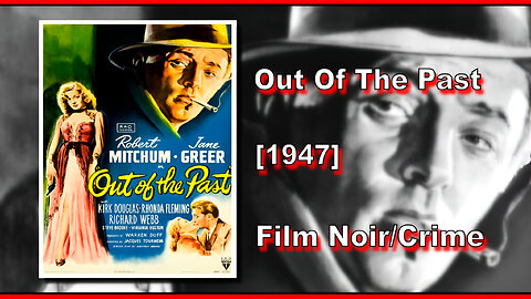 Out Of The Past (1947) | FILM NOIR/CRIME | FULL MOVIE