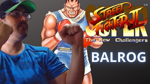 JOGANDO ATÉ ZERAR - SUPER STREET FIGHTER 2 - SUPER NINTENDO (SNES) / Balrog, o boxeador