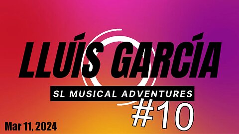 SL Musical Adventures - #10
