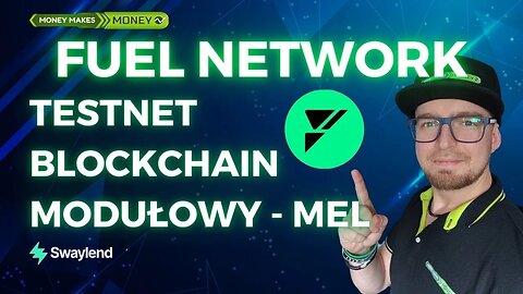 FUEL NETWORK - TESTNET ✅ MEL - Blockchain Modułowy