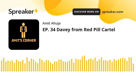 EP. 34 Davey from Red Pill Cartel