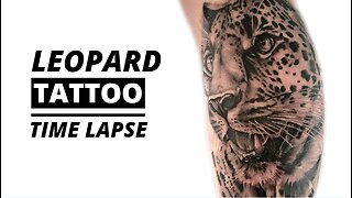 REALISTIC LEOPARD TATTOO - REAL TIME/LAPSE.