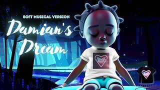 The Most Relaxing Music You Will Ever Hear: Damian's Dream