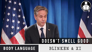 Body Language - Blinken's China Trip