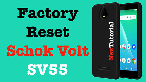 Factory Reset SCHOK Volt Cellphone | Hard Reset SCHOK Phone | NexTutorial.mp4