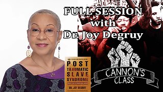 Dr. Joy DeGruy on Cannon’s Class, Full Session