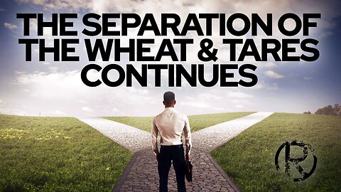 The Separation Of The Wheat & Tares Continues • The Todd Coconato Radio Show