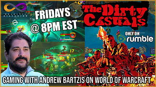 Andrew & the Dirty Casuals are back! World of Warcraft alt-boosting and dungeon shenanigans!