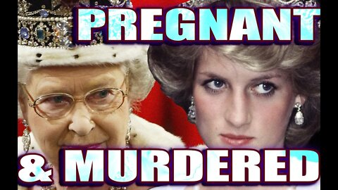 Princess Diana Pregnant! Murder & Kidnap? by Queen & HRC?