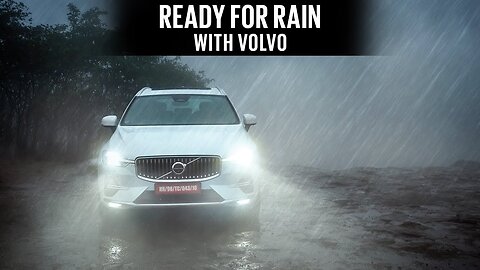 #ReadyForRain with Volvo | BRANDED CONTENT