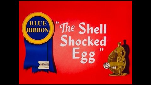 1948, 7-10, Merrie Melodies, Shell shocked egg