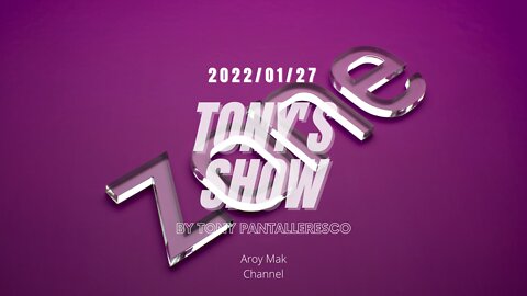 Tony Pantalleresco 2022/01/27 Tony's Show