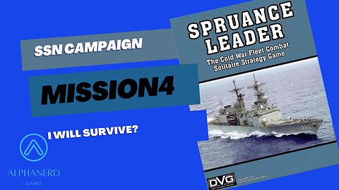 Spruance Leader- SSN Mission4 1st campaign