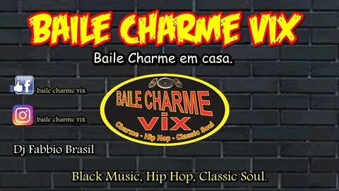 Baile Charme Vix #04 em casa Dj Fabbio Brasil